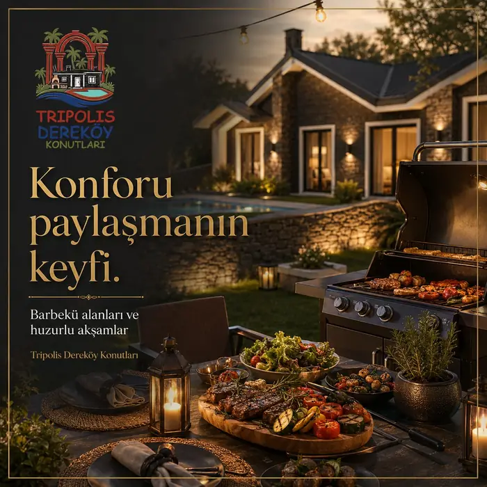 Barbekü alanları ve huzurlu akşamlar